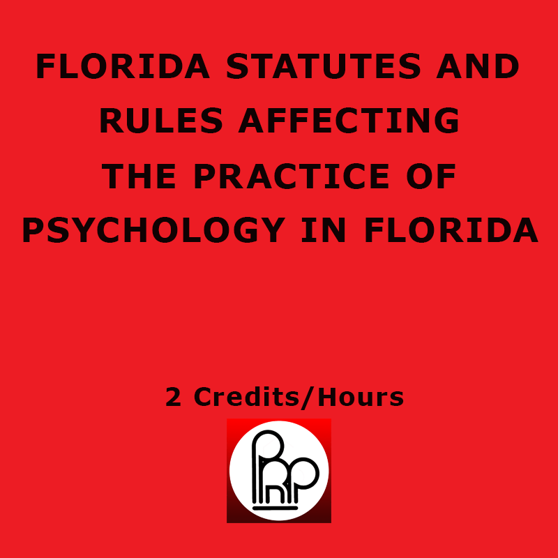 Florida Statutes and Rules Affecting the Practice of Psychol